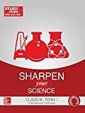 Sharpen your Science - Class 9 Term 1 by HT Studymate