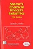 Shreves Chemical Process Industries by George T. Austin
