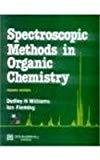 Spectroscopic Methods In Organic Chemistry by Dudley Williams