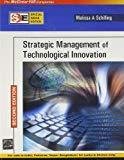 Strategic Management of Technological Innovation SIE by Melissa Schilling