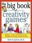The Big Book of Creativity Games by Robert Epstein