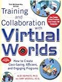 Training and Collaboration with Virtual Worlds by Alex Heiphetz