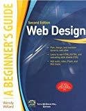Web Design A Beginners Guide Second Edition by Wendy Willard
