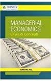 Managerial Economics Cases and Concepts 2nd Edition by Sumitra Pal