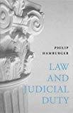 Law and Judicial Duty Second Indian Reprint by Hamburger Philip