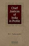 Chief Justice of India in Profile by R.C. Yaduvanshi