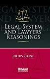 Legal System and Lawyers Reasonings Fourth Indian Reprint by Julius Stone