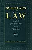 Scholars of the Law English Jurisprudence from Blackstone to Hart - Second Indian Reprint by Cosgrove A. Richard