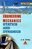 Engineering Mechanics Statics And Dynamics14e by A K Tayal
