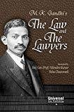 M.K. Gandhis - The Law and the Lawyers by Nilendra Kumar