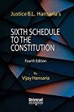 Sixth Schedule to the Constitution by B.L. Hansaria