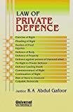Law of Private Defence by K A Abdul Gafoor