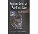 Supreme Court of Banking Law by Gupta S.N.