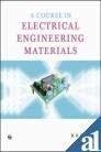 A Course in Electrical Engineering Materials by R.K. Rajput