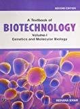 A Textbook of Biotechnology Genetics and Molecular Biology - Vol. 1 by Rehana Khan