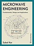 Microwave Engineering Fundamentals Design and Applications by Subal Kar