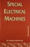 Special Electrical Machines by K.V. Ratnam