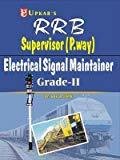 R.R.B. Supervisor P.Way Electrical Signal Maintainer Exam Grade II by Lal