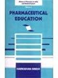 History Of Pharmacy In India And Related Aspects Vol 2 Pharmaceutical Education by Singh H