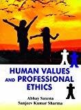 Human Values And Professonal Ethics by Saxena A