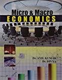Micro And Macro Economics by Kumar A