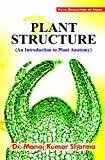 Plant Structure An Introduction To Plant Anatomy by Sharma
