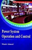 Power System Operation and Control by Ahmed