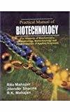 Practical Manual Of Biotechnology by Sharma