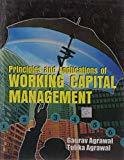 Principles And Applications Of Working Capital Management by Agarwal G