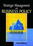 Strategic Management And Business Policy by Rathore H
