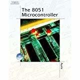 The 8051 Micro controller 3rd Edition by Kenneth Ayala