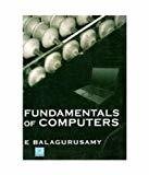FUNDAMENTALS OF COMPUTERS by E Balagurusamy