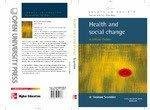 Health and Social Change A Critical Theory by Graham Scrambler