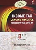 Income Tax Law and Practice Assessment Year 2013 to 14 by Dr. N. Hariharan