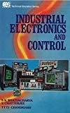 INDUSTRIAL ELECTRONICS AND CONTROL by S Bhattacharya