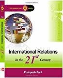 International Relations in the 21St Centuary by Pushpesh Pant