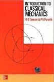 Introduction to Classical Mechanics by R Takwale
