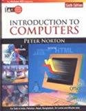 Introduction To Computers Special Indian Edition by Peter Norton