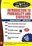 Schaums Outline Introduction to Probability and Statistics by Seymour Lipschutz
