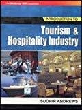 Introduction to Tourism and Hospitality Industry by Sudhir Andrews