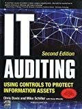 IT Auditing Using Controls to Protect Information Assets 2nd Edition by Chris Davis