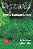Keywords in News and Journalism Studies by Barbie Zelizer