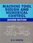 Machine Tools Design and Numerical Control by N Mehta