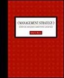Management Strategy Achieving Sustained Competitive Advantage by Alfred Marcus