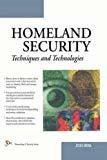 Homeland Security Techniques and Technologies by Jesus Mena