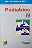 Instant Pediatrics by K.N. Agarwal