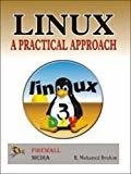 Linux A Practical Approach by B. Mohamed Ibrahim
