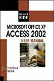 On Your Side - Microsoft Office XP Access 2002 by Adrienne Tommy
