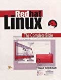 Red Hat Linux The Complete Bible by Vijay Shekhar