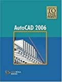 AutoCAD 2006 Straight to the Point by Dinesh Maidasani